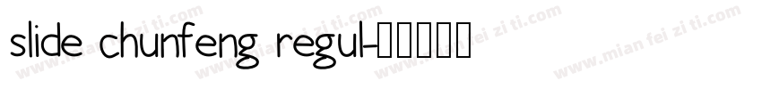 slide chunfeng regul字体转换